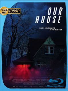 Our House 2018 HD [1080p Latino [Google Drive] Panchirulo