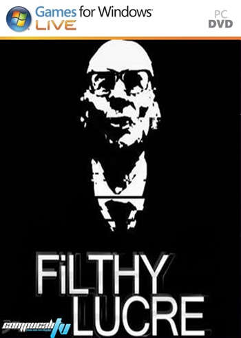 Filthy Lucre PC Full Español