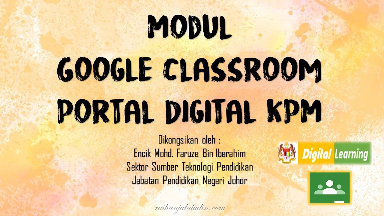 Modul Google Classroom Portal Digital KPM Raihan Jalaludin's Blog