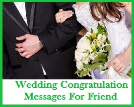 Congratulation Messages : Wedding Congratulation Messages For Friend