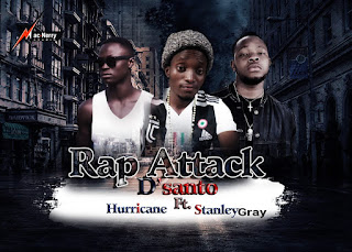Disanto – Rap Attack ft. Hurricane & StanleyGray