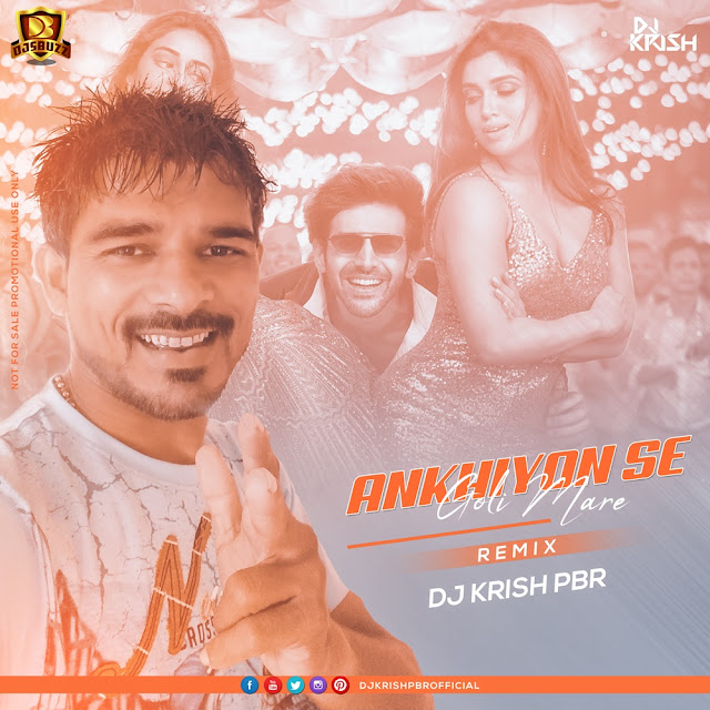 ANKHIYON SE GOLI MARE – DJ KRISH PBR REMIX