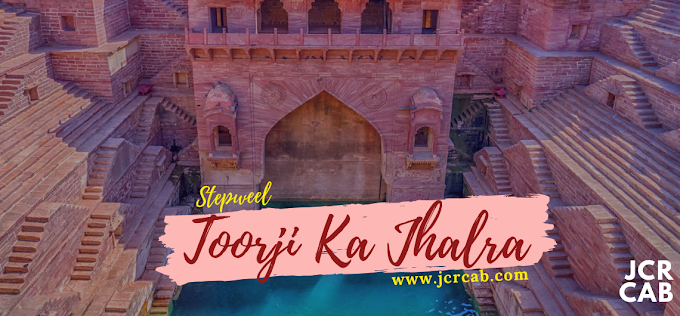 Step Well in Jodhpur Toor Ji ka Jhalra | About Toor Ji ka Jhalra | Step Well in Jodhpur |