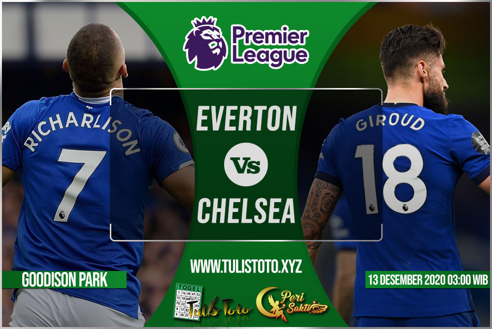 Prediksi Everton vs Chelsea 13 Desember 2020