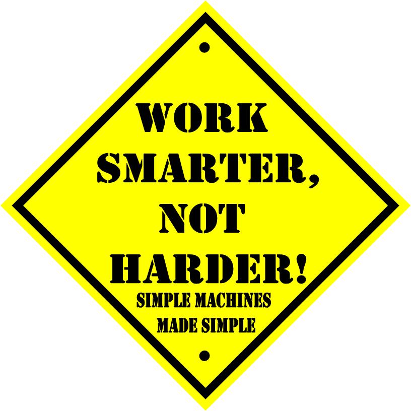 Work smart not hard. Work smart not hard. Work smarts. Work smart not hard. If we not work harder.