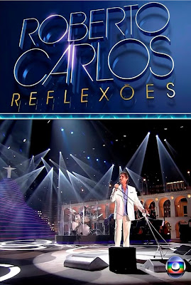 Roberto Carlos - Reflexões - HDTV