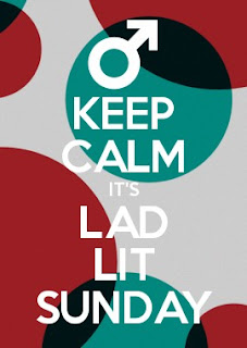 Keep Calm It's Lad Lit Sunday, Lad Lit, Lad Lit news, #LadLitSunday, 