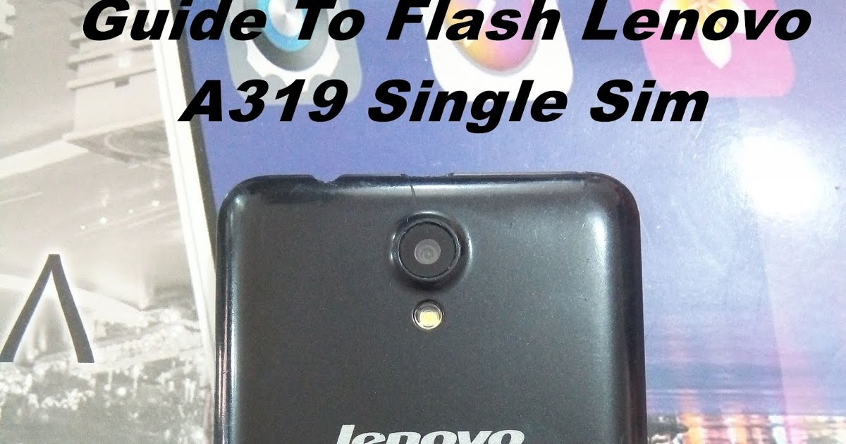 firmware lenovo a319 single sim