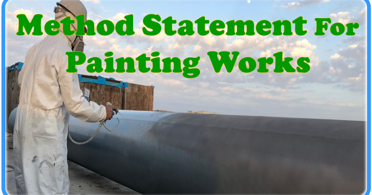 Method Statement for Painting and Sandblasting Works The Quality Guide