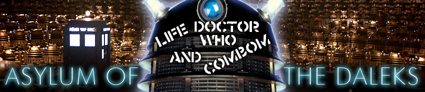 Life, Doctor Who & Combom