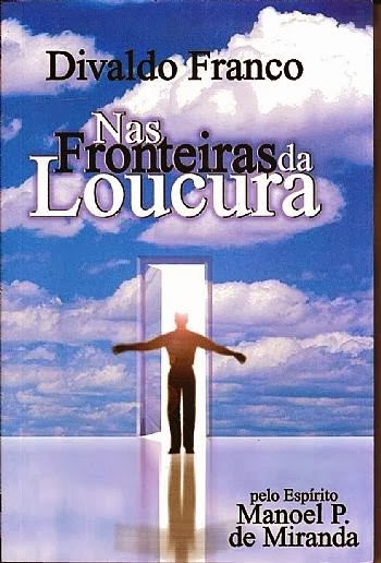 NAS FRONTEIRAS DA LOUCURA