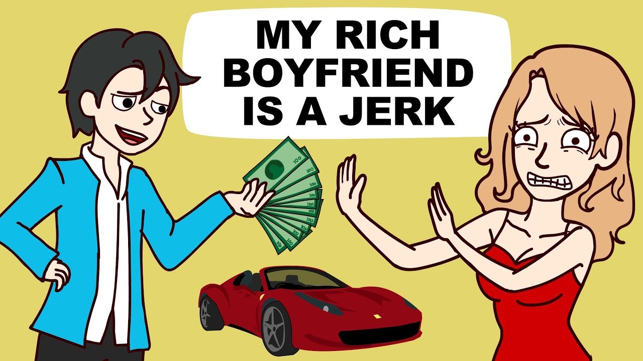 My Rich Boyfriend Is A Jerk share my tales