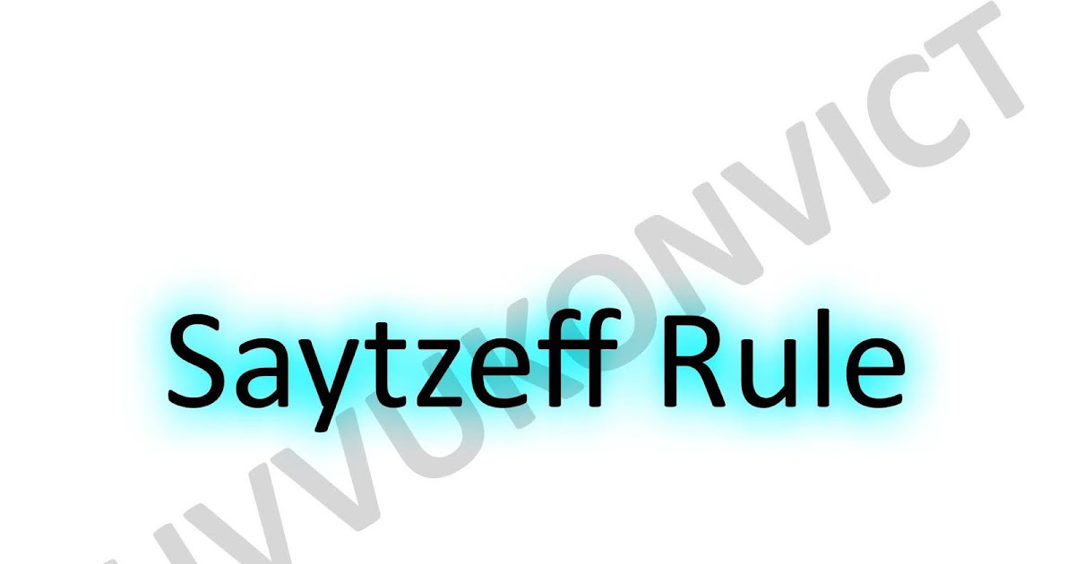 Saytzeff rule Organic Chemistry