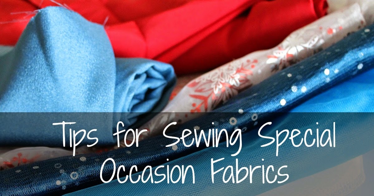 Sewing with Special Occasion Fabrics Sew Simple Home