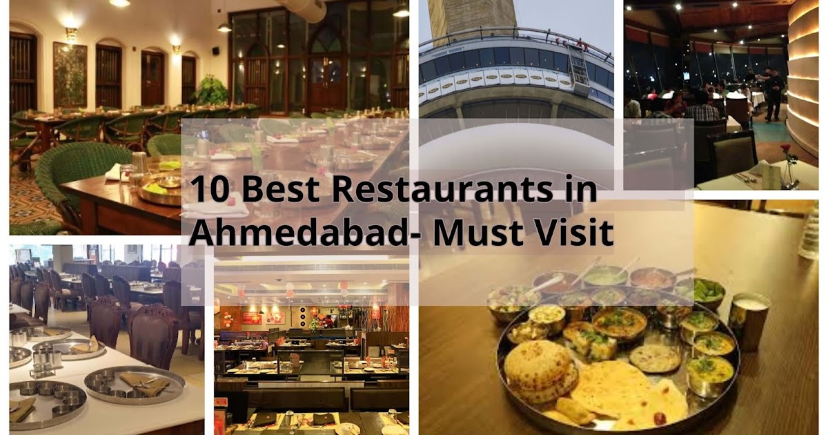 10 Best Restaurants in Ahmedabad- Must Visit - Amazing Tour India