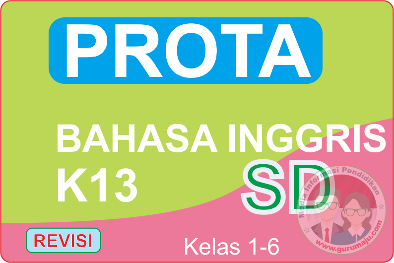 Prota Bahasa Inggris SD Kelas 1 6 K13 Lengkap GURU MAJU