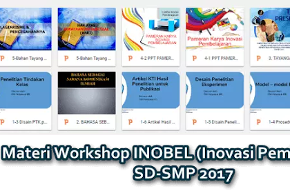 Materi Workshop Inobel Inovasi Pembelajaran Sd Smp 2017