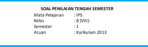 Soal UTS/ PTS IPS Kelas 8 Semester 1 Dan 2 Revisi 2019
