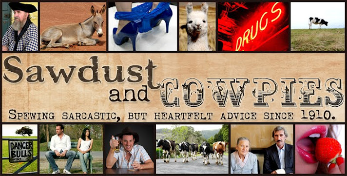 Sawdust and Cowpies