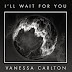 Vanessa Carlton Está de Volta Mais Profunda e Melancólica do Que Nunca em "I'll Wait For You"!