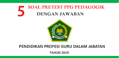 Soal Dan Jawaban Pretest Ppg Pedagogik 5 Jalurppg Id