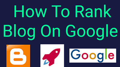 How To Rank Blogger Blog on Google