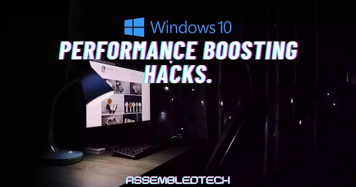Windows 10 Performance Boosting Windows 10 Settings Windows 10 Registry Tweaks