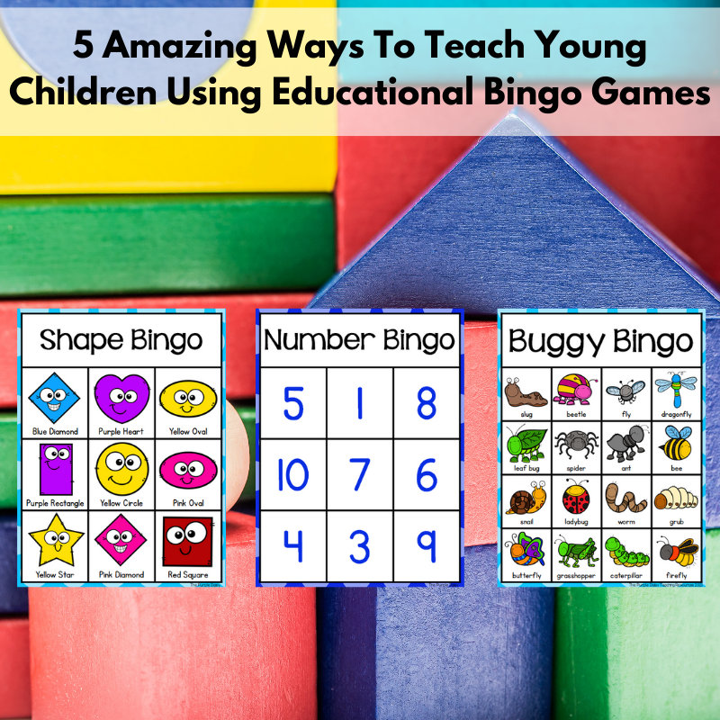 5 Amazing Ways To Teach Young Children Using Educational Bingo Games