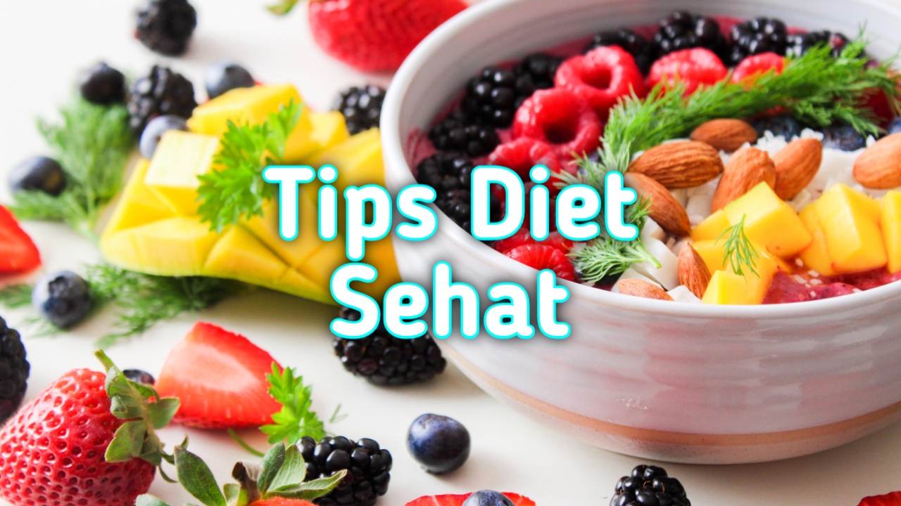 Tips Diet Sehat Sukses Turunkan Berat Badan Infopedia