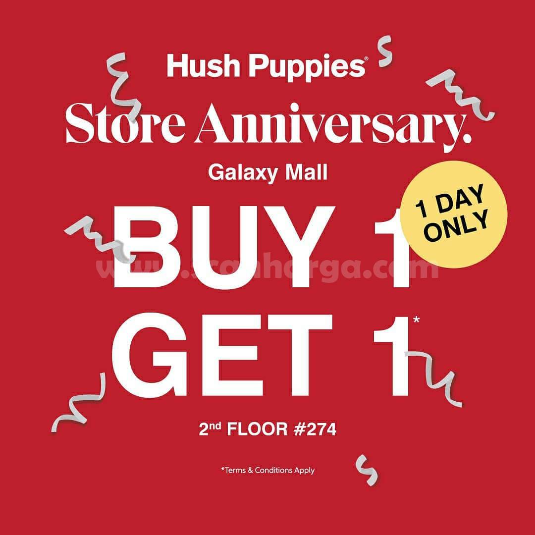 Hush Puppies Promo Store Anniversary Galaxy Mall Buy 1 Get 1 Free scanharga