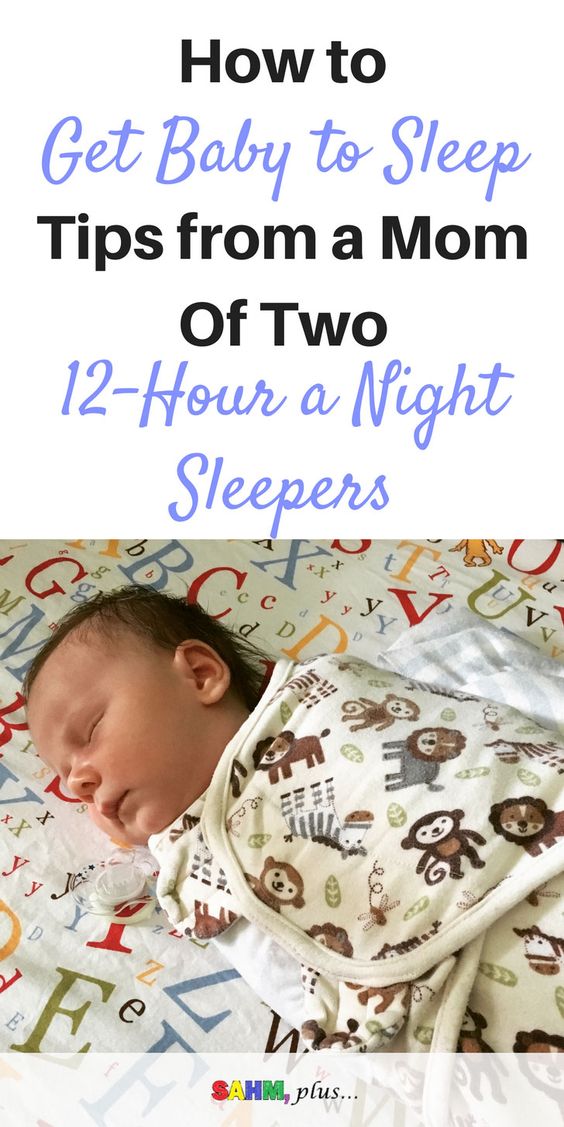 How to Get Baby Sleep How to get baby to sleep 12 hours