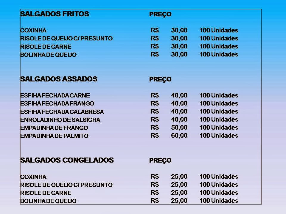 Salgados e Bolos: TABELA DE PREÇOS