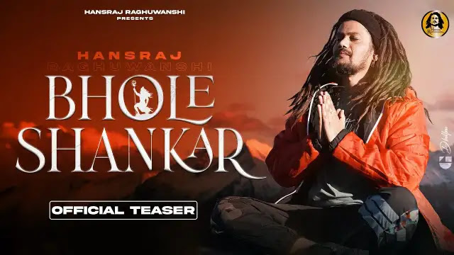 Bhole Shankar Teaser : Hansraj Raghuwanshi, featuring Aayush Sharma & Sumesh Sharma