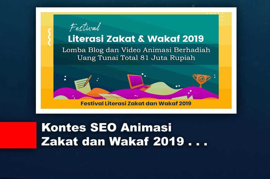 Lomba Blog dan Video Animasi Zakat dan Wakaf 2019