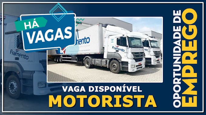 Transportadora Framento abre vagas para motorista em 4 Estados 