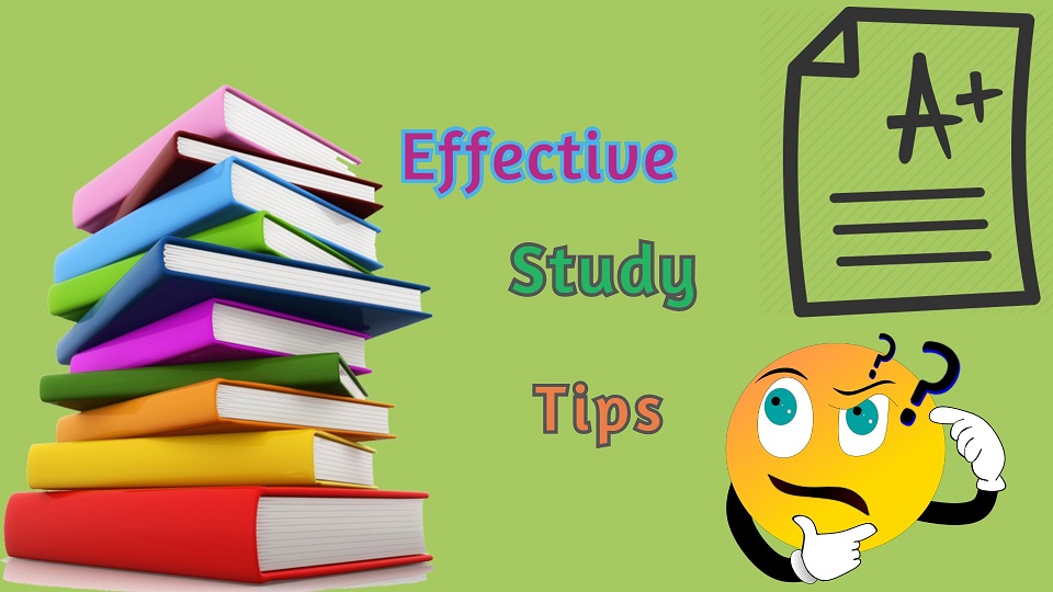 Most effective way to study for students Study Tips