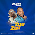 New AUDIO|Chibwa Ft Mr Blue-Zuu Zuu|Download New Official Mp3 Audio
