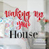 Waking Up The House