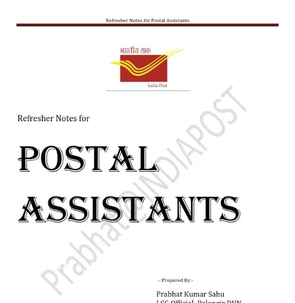 Refresher Notes for Postal Assistants Postal Assistants Freshers