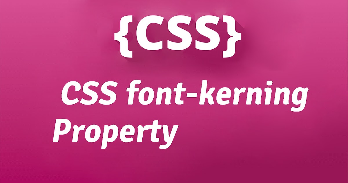 CSS fontkerning Property