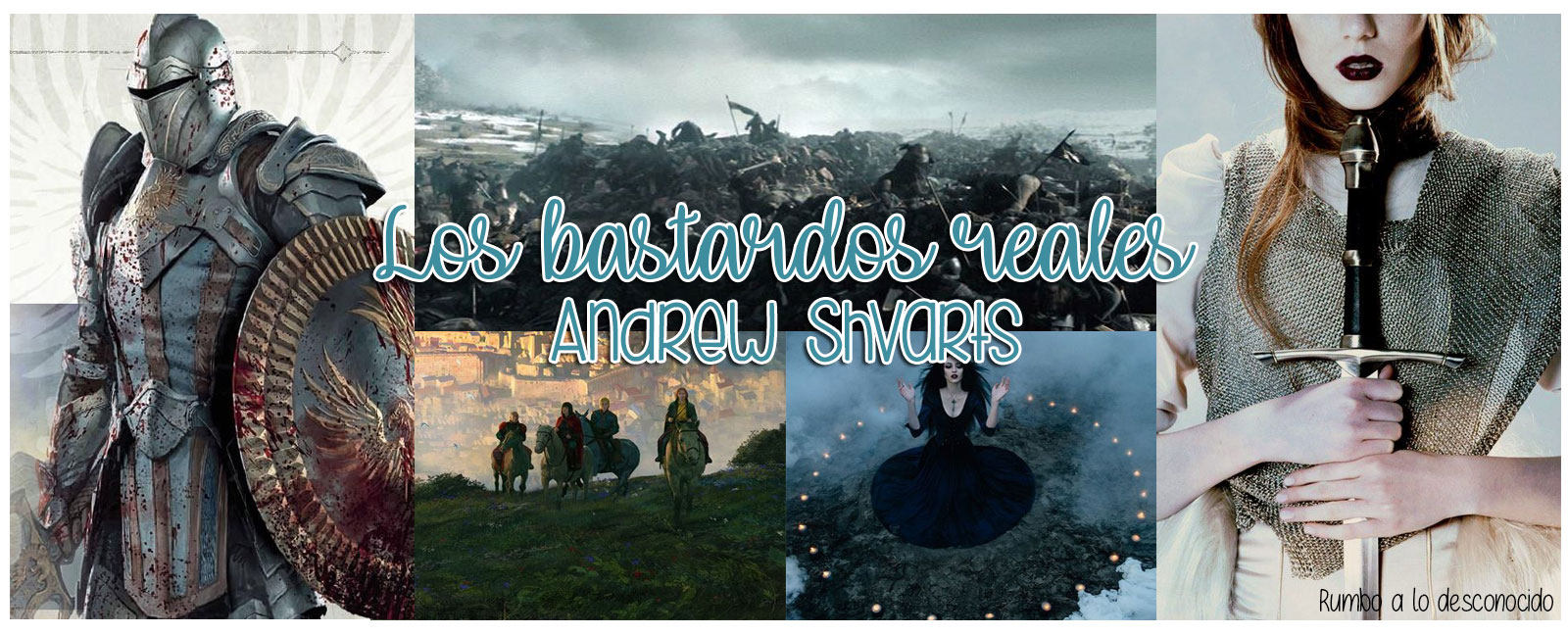 Rumbo a lo desconocido Reseña Los bastardos reales Andrew Shvarts