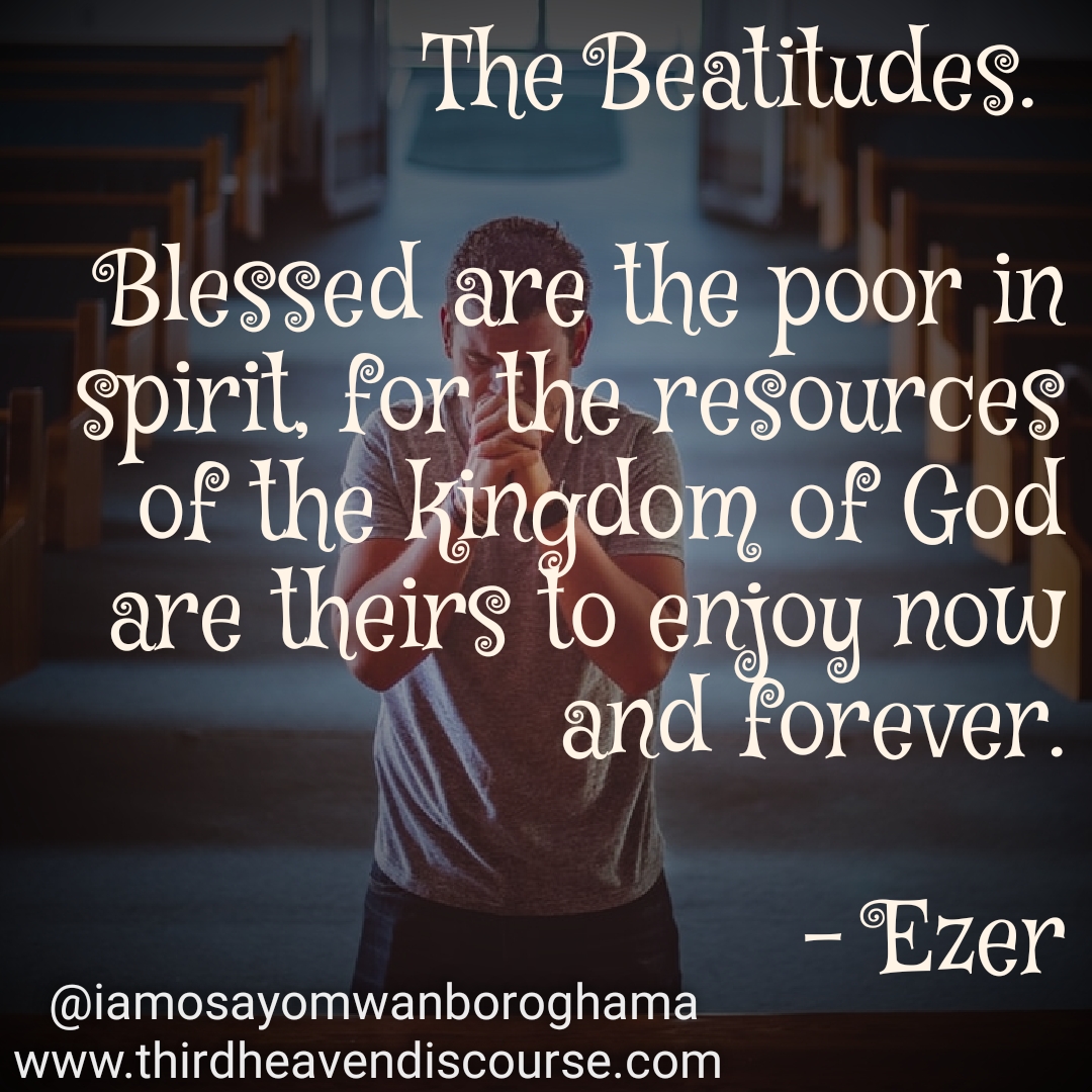 The Beatitudes Blessed Are The Poor In Spirit