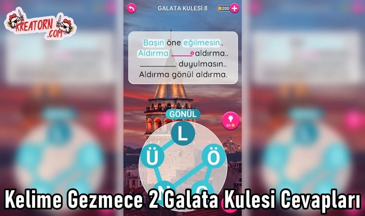 Kelime Gezmece 2 Galata Kulesi Cevaplari Kreatorn