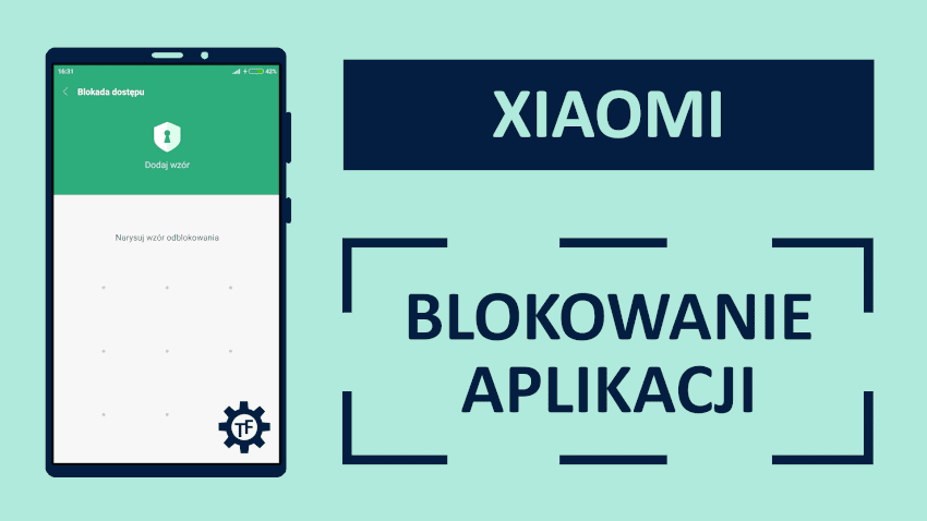Blokowanie aplikacji w Xiaomi