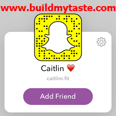 Build My Taste: Caitlin Rice Snapchat Id