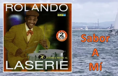 Sabor A Mi | Rolando Laserie Lyrics