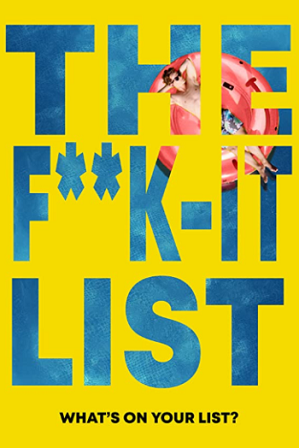 The F**k-It List (2020) Full Hindi Dual Audio Movie Download 480p 720p Web-DL