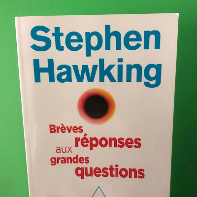 Brèves réponses aux grandes questions - Stephen Hawking