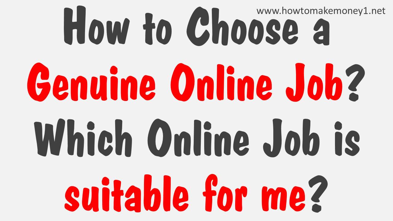 best online jobs how to choose a best genuine online jobs best online jobs how to choose a best genuine online jobs