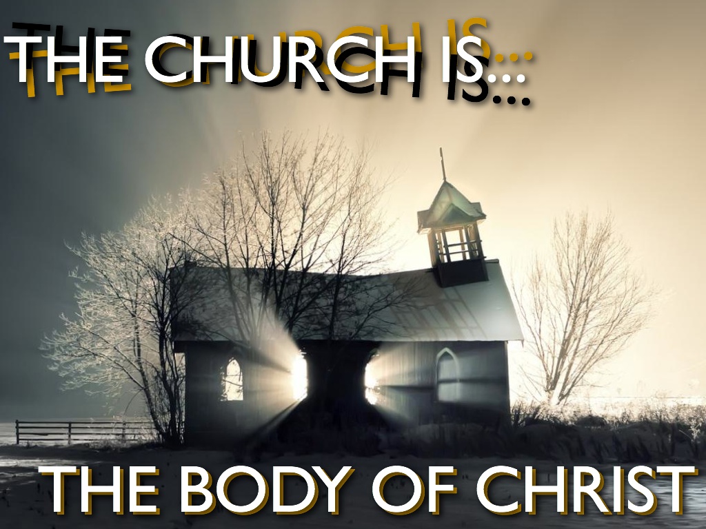 Arbor Pointe Church September 9 2012 The Church Is The Body of Christ